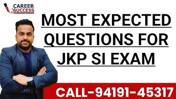JKPSI || MOST EXPECTED QUESTIONS FOR JKSSB SUB INSPECTOR CBT EXAM @CareerSuccessJammu