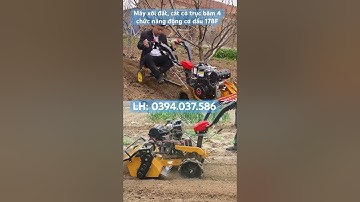 Máy xới đất, cắt cỏ trục băm 4 chức năng động cơ dầu 178F.