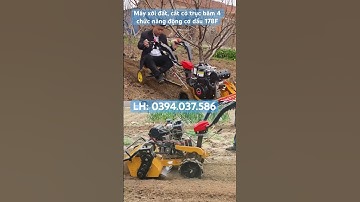 Máy xới đất, cắt cỏ trục băm 4 chức năng động cơ dầu 178F.