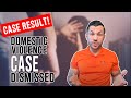 Case Result! Domestic Violence Case Dismissed
