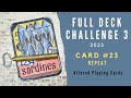 FULL DECK CHALLENGE 3 | Card #23: Repeat! | #fulldeckchallenge3 | Altered Playing Cards