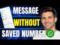 How to Message Without Saving Number in WhatsApp | Step-by-Step Tutorial (2026)