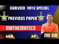 Mathematics || Previous Year Questions || Agniveer Vayu || Md Sir