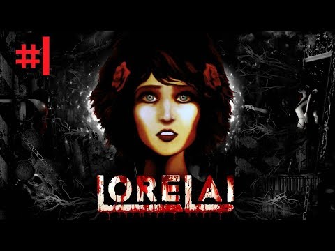 Lorelai - БЛУДНАЯ ДОЧЬ # 1 ( Прохождение на русском )
