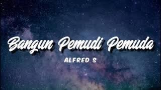 Bangun Pemudi Pemuda - Alfred Simanjuntak ( Cover by Michela Thea ) | Lirik Lagu