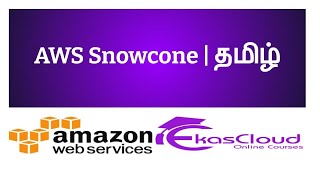 #AWS Snowcone | Ekascloud | Tamil