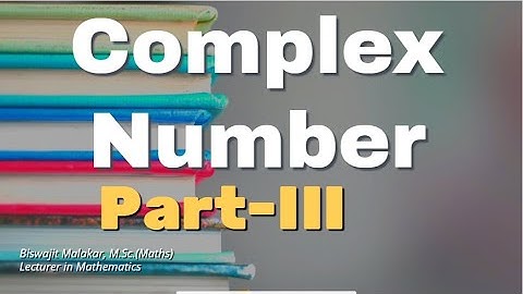 Complex Number, Part III, Modulus || Amplitude || Square root