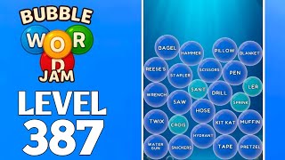Bubble Word Jam Level 387 Full Walkthrough Solution
