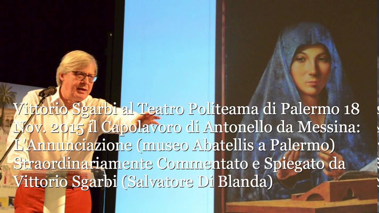 Sgarbi commento straordinario dell'Annunciazione di Antonello da Messina (Abatellis a Palermo)