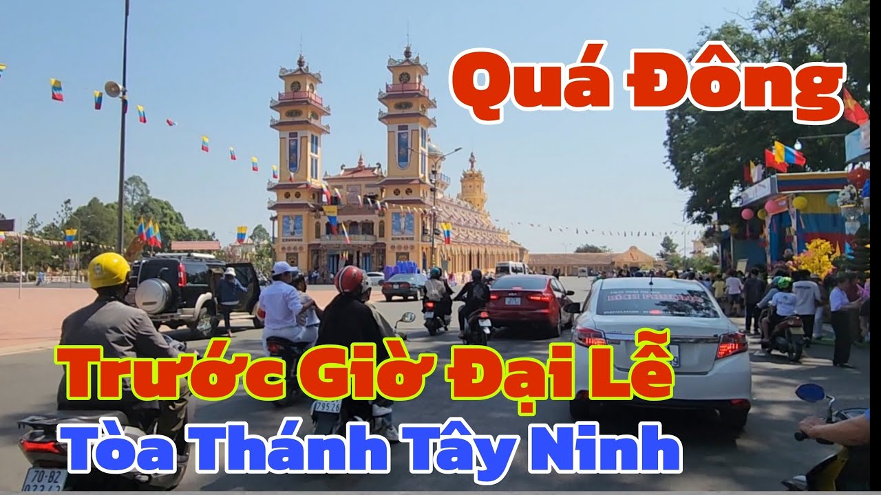 Khách hành hương quá đông chờ khai mạc đại lễ Chí Tôn ở Tòa Thánh Tây Ninh