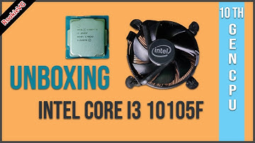 Intel 10th Gen Core i3-10105F CPU | Unboxing