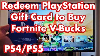 How To Redeem Playstation Gift Card On Ps4Ps5 To Buy Fortnite V-Bucks