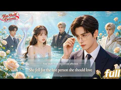 Video Became a mermaid loved by 4 heroes, grinding affection to go home—only to fall for the craziest one!