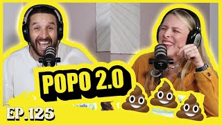 EP125 Popo 2.0 💩💩💩💩💩💩