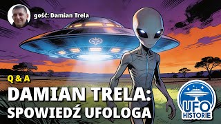 Damian Trela: wysoka dziwność i kontakt z Obcymi. Czy ufolodzy wątpią w sens badań? - ufo historie