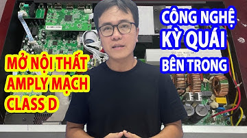 Kỳ Quái công nghệ khuếch đại của Amply Mạch Class D, Khám phá nội thất bên trong Amply Class D Mỹ