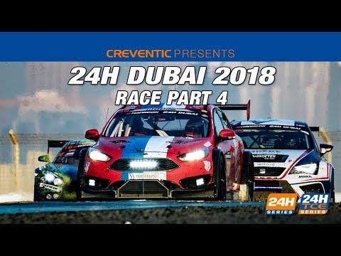 Hankook 24H Dubai 2018 - Race Part 4