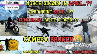 SIKKIM TOUR DAY-4| LACHUNG TO ZERO POINT | Experienced SNOWFALL ,Camera BROKEN ,ROAD CONDITIONS??