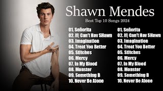 Top Hits Album 2024 - Shawn.Mendes Best Of Playlist 2024