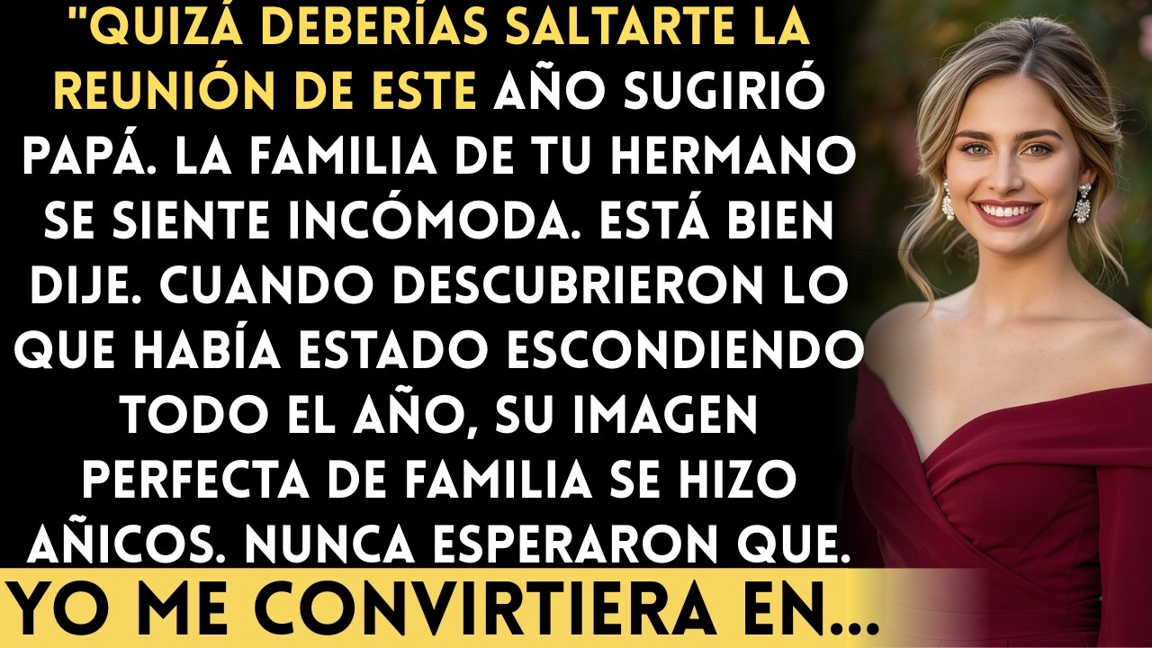 Mi familia me pidió que me saltara la reunión: 'Haces que todo sea incómodo'. Lo que hice después...