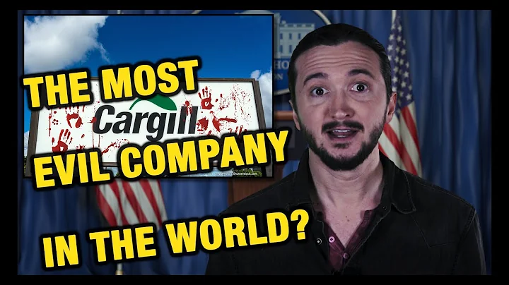 The TRUTH About Cargill: The Most Evil Company