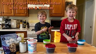 How To Make Super Yogurt Healthy Sundaes With Warren & William Nutritional Snack & Dessert For Kids