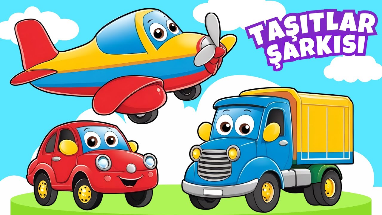 Taşıtları Öğreniyorum - Eğitici Çocuk Şarkıları - Araçları Tanıyalım - Taşıtlar Şarkısı
