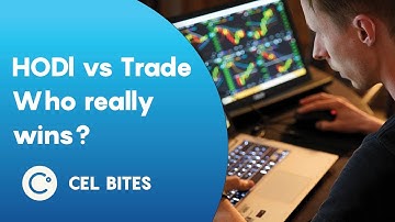 HODLing Vs Trading - CEL Bites