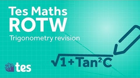 Trigonometry GCSE: TES Maths Resource of the Week
