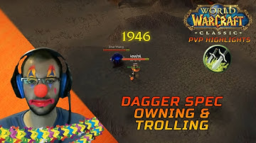 Dagger Spec OWNING And TROLLING | WoW Classic PvP Highlights Rogue