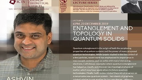 Entanglement and Topology in Quantum Solids (Lecture 1) by Ashvin Vishwanath