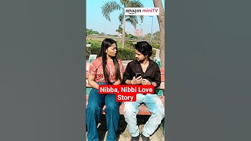 Nibba Nibbi Love Story | बचपन का प्यार | #shorts #childhoodlovestory #crushed @AmazonMXPlayer
