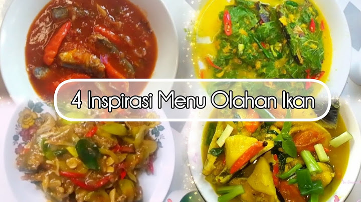 4 INSPIRASI MASAKAN IKAN YANG ENAK. JANGAN CUMA DI GORENG