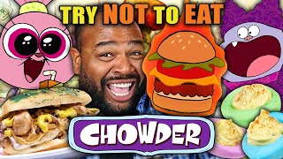 Try Not To Eat  Chowder (FlamOBurgers, Thrice Cream, Meviled Eggs) | People vs Food