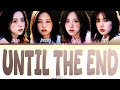 BLACKPINK UNTIL THE END Color Coded Lyrics BLACKPINK UNTIL THE END Color Coded Lyrics