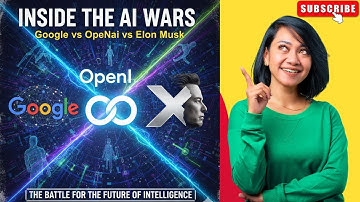 Inside the AI Wars: Google vs OpenAI vs Elon Musk | The Battle for the Future of Intelligence