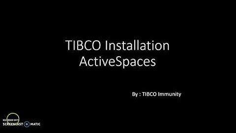 TIBCO Installation of  ActiveSpaces