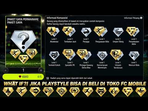 BAGAIMANA JIKA PLAYSTYLE BISA DI BELI DI TOKO FC MOBILE 26 NEXON - GAMEPLAY PLAYSTYLE FC MOBILE 26