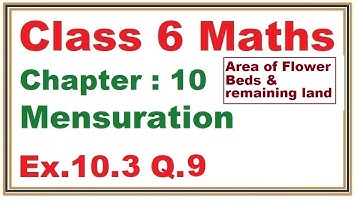 Ex.10.3 (Q.9) Chapter:10 Mensuration | Ncert Maths Class 6 | Cbse