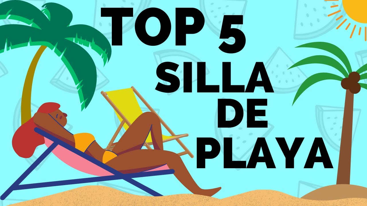 🔥 SILLA DE PLAYA 💺 TOP 5 MAS VENDIDOS  🤩 SEPTIEMBRE 2020 🥳