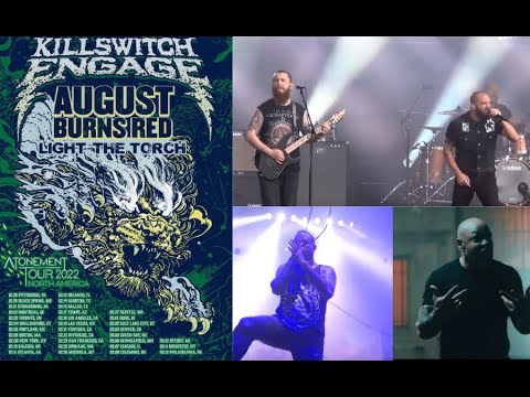 Killswitch Engage Tour 2022 w/ August Burns Red and Light The Torch!