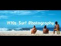 1970s - Surf Photography