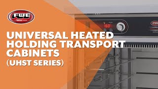 FWE | UHST Series | Universal Heated Holding Transport Cabinets
