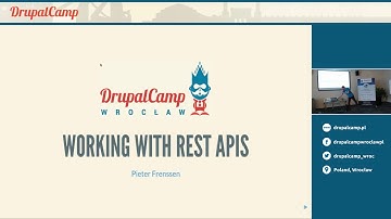 Working with REST API - Pieter Frenssen - DrupalCamp Wrocław 2017