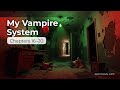 My Vampire System Audiobook Ch.16-20 | Hunger, Quests, and Hidden Power