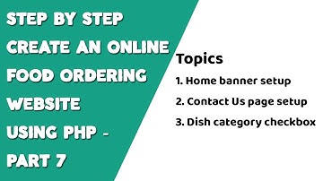 Step by step create an Online Food Ordering website using PHP - Part 7