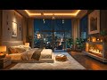 Luxurious Bedroom Serenade ~ Unwind with Soft Jazz and Fire Sounds for a Peaceful Night&#39;s Sleep 🌙