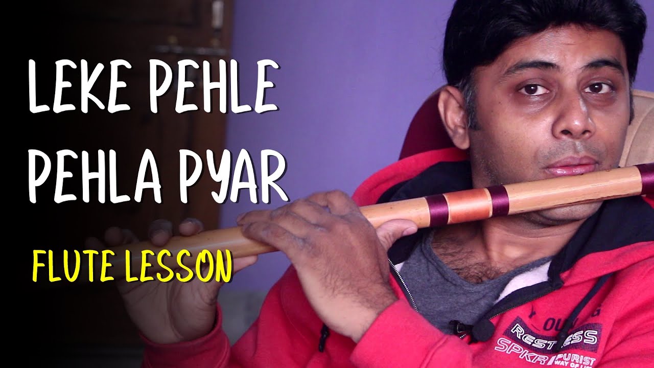 Leke Pehla Pehla Pyar - Flute Lesson | Divine Bansuri