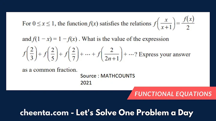 Functional Equations | Mathcounts 2021 Problem 21 | Cheenta North America