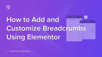 How to Add Interactive Breadcrumbs on your Elementor Website | PowerPack Elements Addon